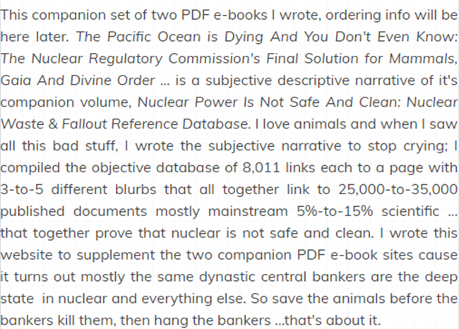 My two companion PDF e-books I wrote to prove my premise that nuclear power is not safe and clean.