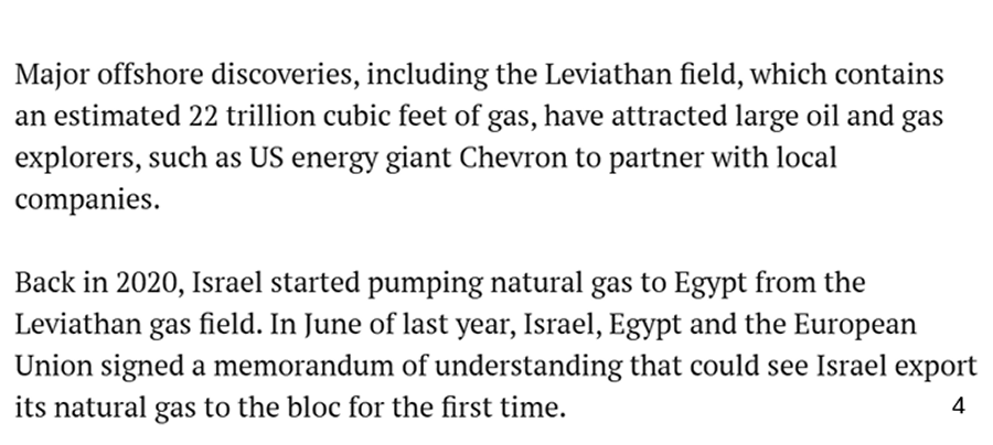 Unfortunately, most if not all of the offshore natural gas leases and onshore oil and gas is in Gaza or land or sea that belongs to the Palestinian authority that Israel is illegally occupying.