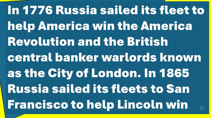 Russia helped America win the Revolutionary War & the Civil War, WWI & WWII